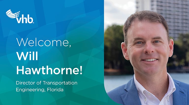 VHB Welcomes Will Hawthorne as Florida Director of Transportation Engineering