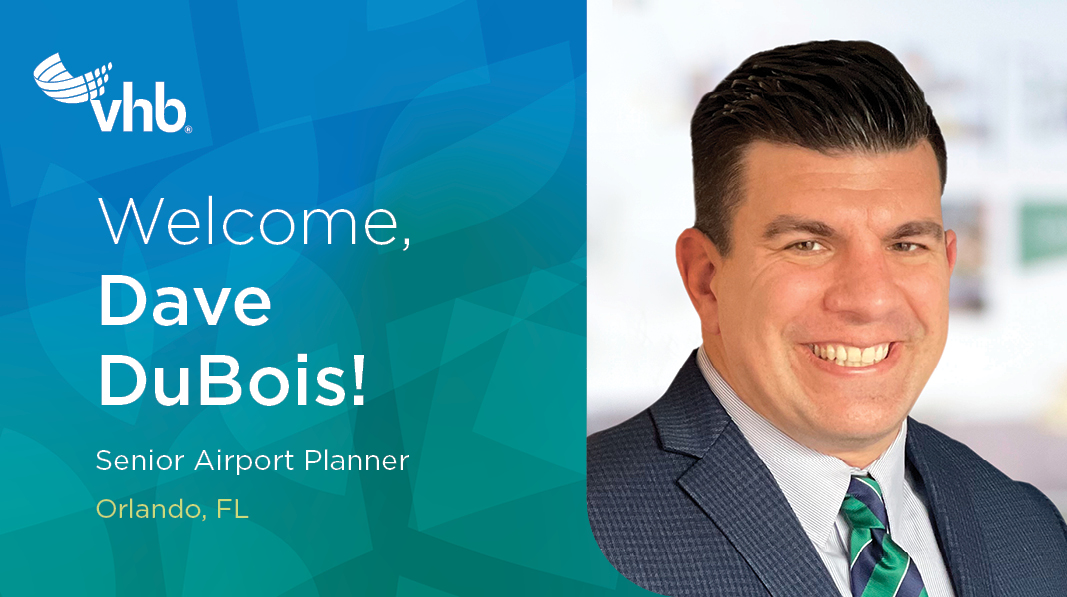 Dave DuBois Joins VHB as Senior Airport Planner