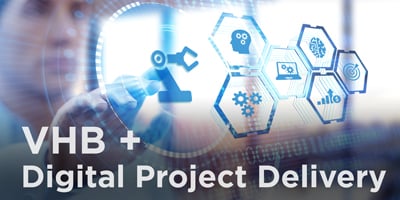 VHB + Digital Project Delivery