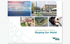 Read VHB’s 2022 Sustainability Report: Shaping Our World