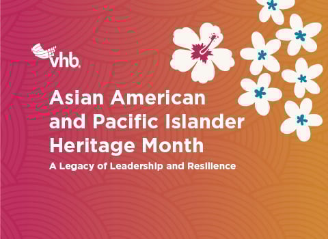 Asian American and Pacific Islander Heritage Month. A legacy of Leadership and Resilience.