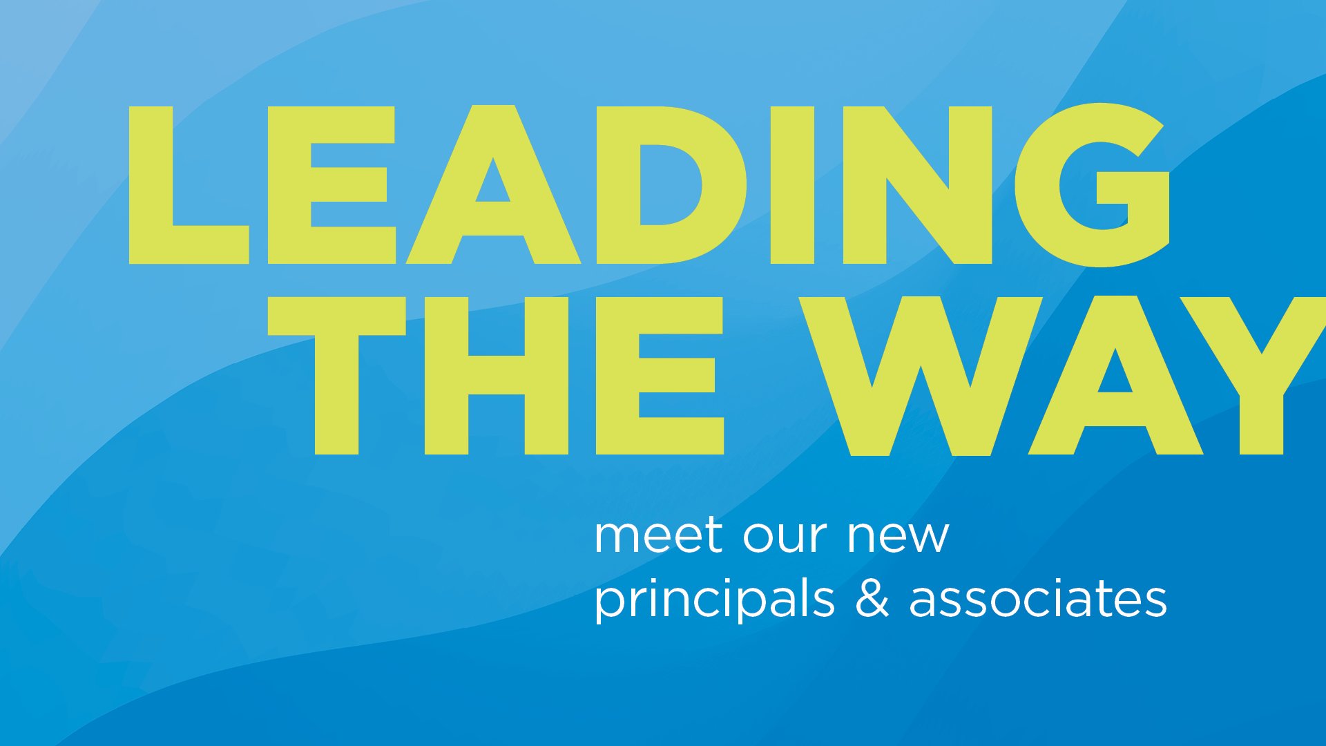 Leading the Way—congratulations to VHB’s new Principals and Associates.