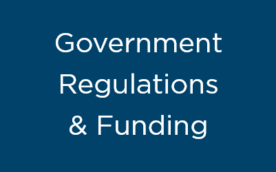 Government Regulations & Funding