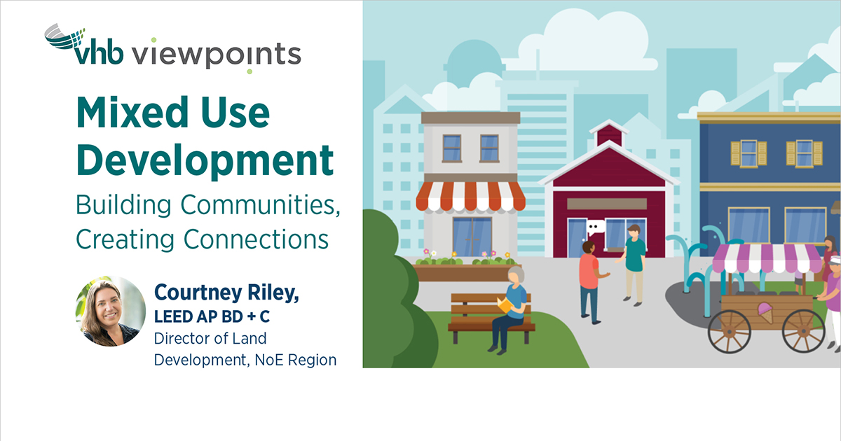 Mixed Use Development VHB Viewpoints Thought Leadership VHB